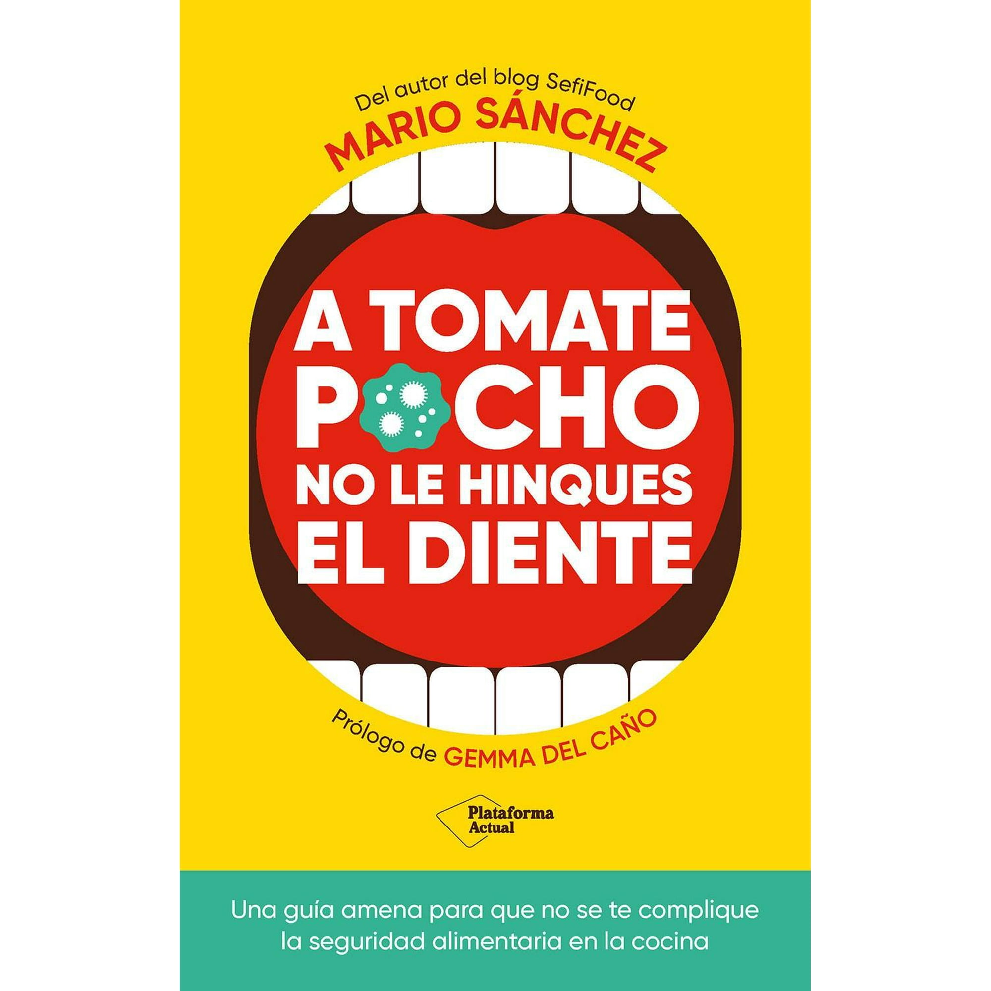 Plataforma Editorial - Libro A Tomate Pocho No Le Hinques El Diente