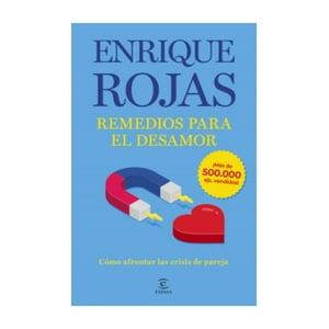 Espasa - Libro Remedios Para El Desamor - Enrique Rojas