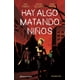 thumbnail image 1 of Comic Hay Algo Matando Niños Vol. 03 Planeta, 1 of 2