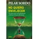 thumbnail image 1 of No quiero envejecer: edición en español, 1 of 1