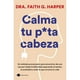 thumbnail image 1 of Libro Calma Tu Puta Cabeza, 1 of 2