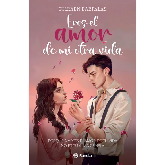 Libro Editorial Planeta Eres el amor de mi otra vida (Novela)