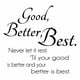 thumbnail image 1 of Decomural Good Better Best Inspirational WS-43009, 1 of 2