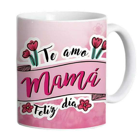 Tazón Taza Sublimada Día De La Madre Feliz Dia Mamita Cod:234