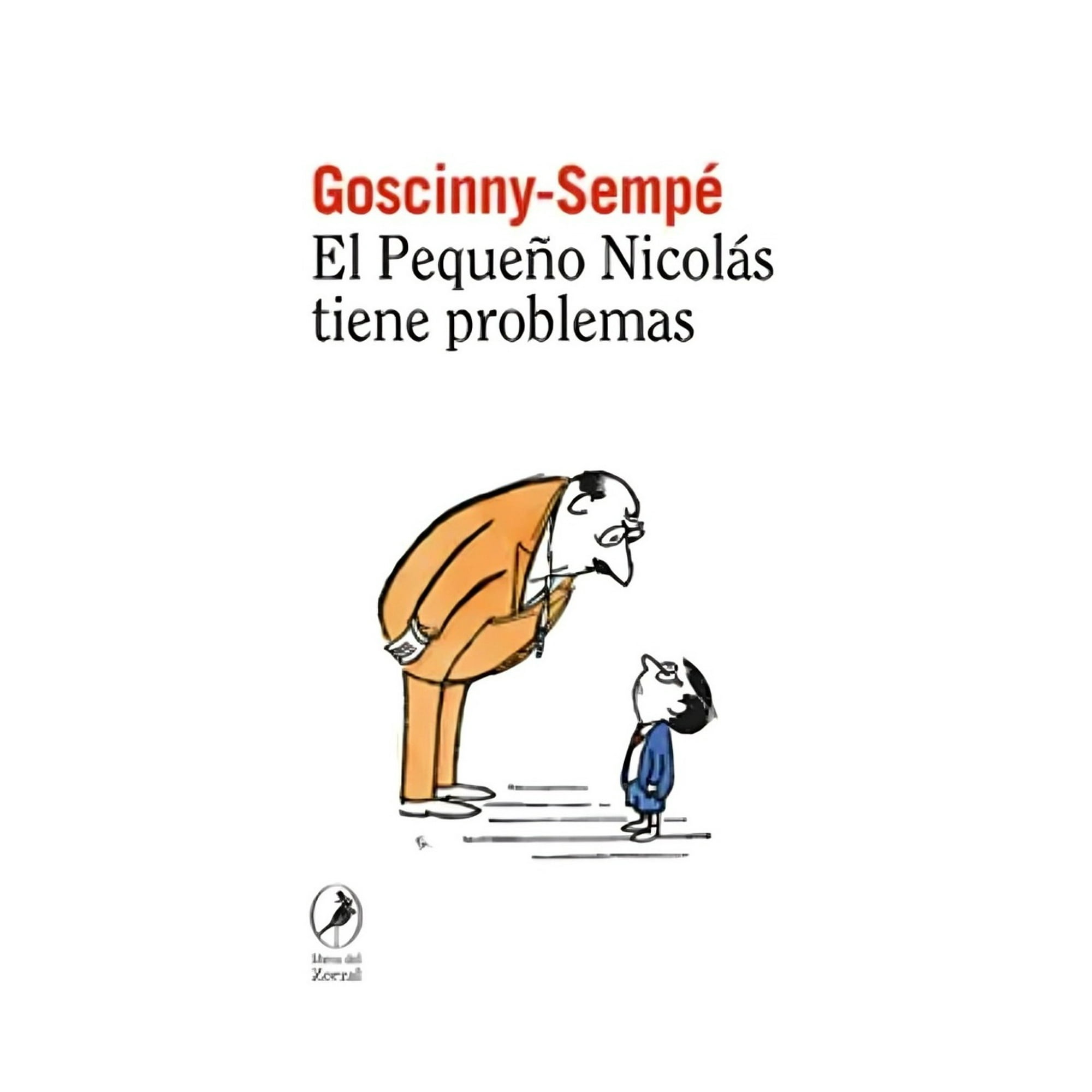 Libros Del Zorzal - Libro El Pequeño Nicolás Tiene Problemas