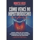 thumbnail image 1 of Libro Cómo vencí mi hipotiroidismo, de la A a la Z (autoayuda salud tiroides), 1 of 1