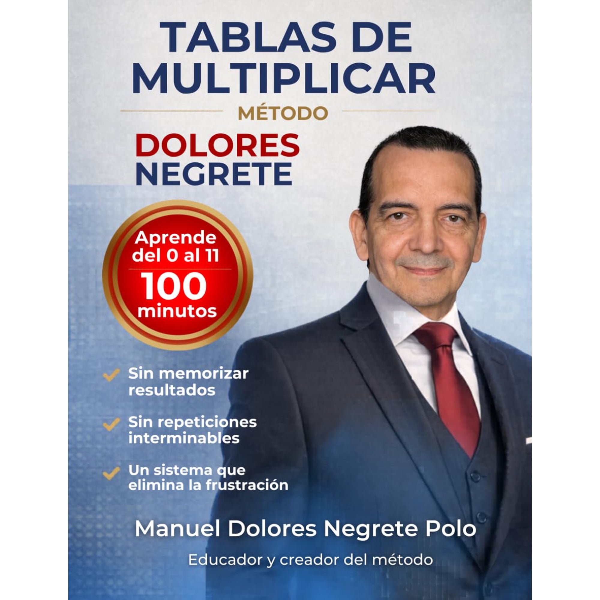Independently Published - Tablas De Multiplicar Método Dolores Negrete Edición En Español