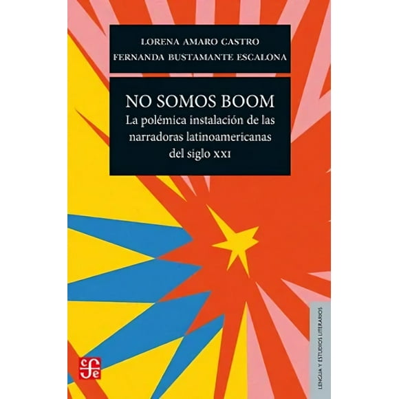 LIBRO No Somos Boom - LORENA AMARO CASTRO, FERNANDA BUSTAMANTE ESCALONA