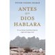 thumbnail image 1 of Libro Editorial Trayecto – Antes que Dios hablara, 1 of 1