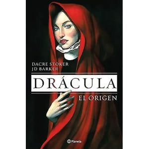 Planeta - Libro Drácula. El Origen - J.D. Barker