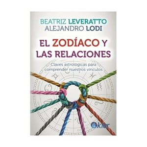 Kier - Libro El Zodiaco Y Las Relaciones Beatriz Leveratto Alej