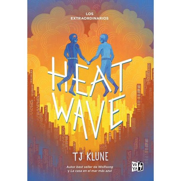 Libro Los Extraordinarios: Heat Wave - TJ KLUNE