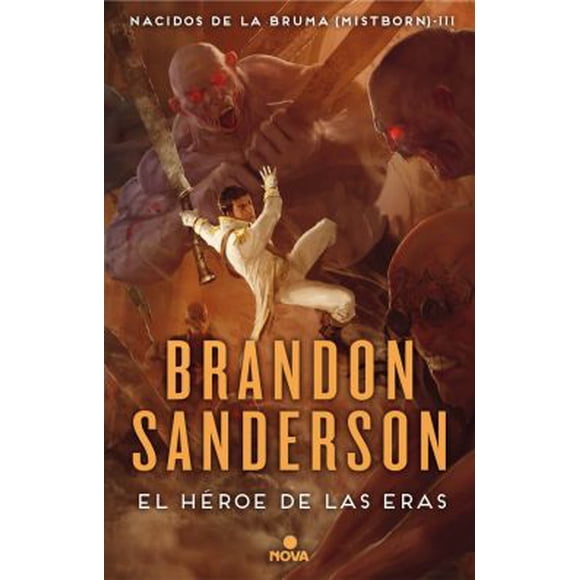 LIBRO El Héroe De Las Eras (Nacidos De La Bruma 3) Penguin Random House
