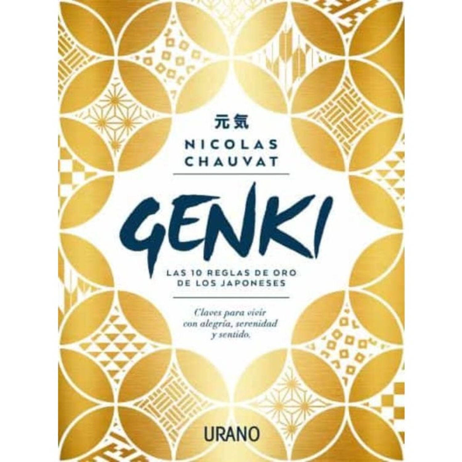 Ediciones Urano - Libro Genki: Las Diez Reglas De Oro De Los Japonese
