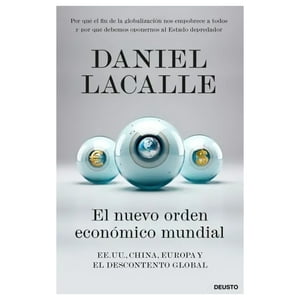 Deusto - Libro El Nuevo Orden Económico Mundial - Daniel Lacalle