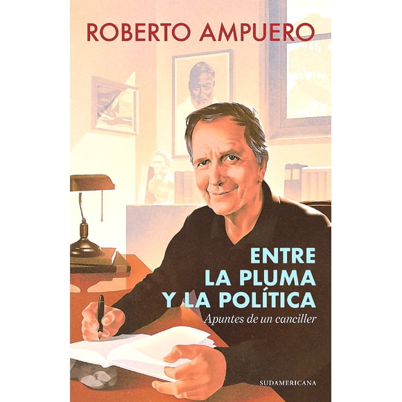 Libro Entre la pluma y la política - Roberto Ampuero