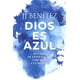 thumbnail image 1 of Libro Dios es azul - J. J. Benítez, 1 of 2