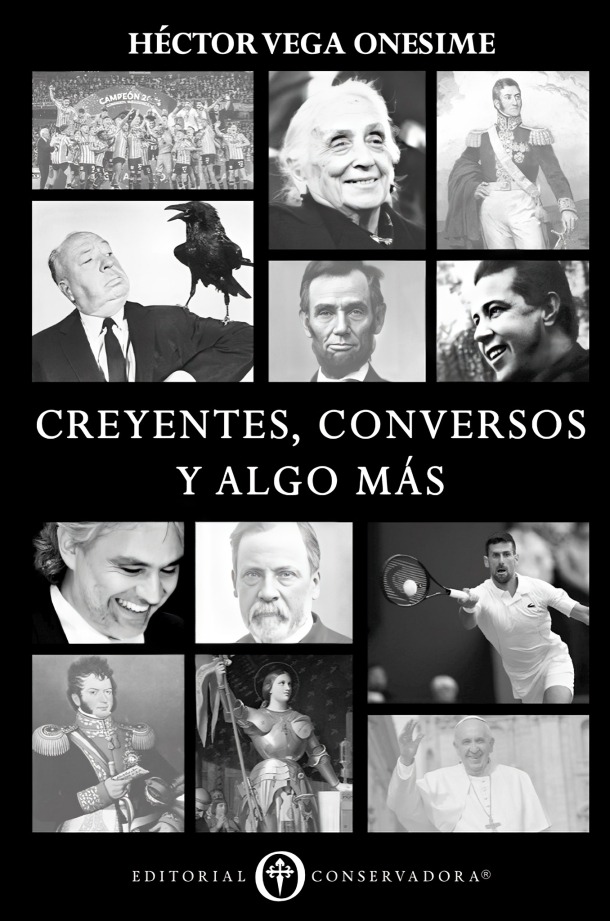 Editorial Conservadora - Libro Creyentes Conversos Y Algo Más Hector Hernan Herre
