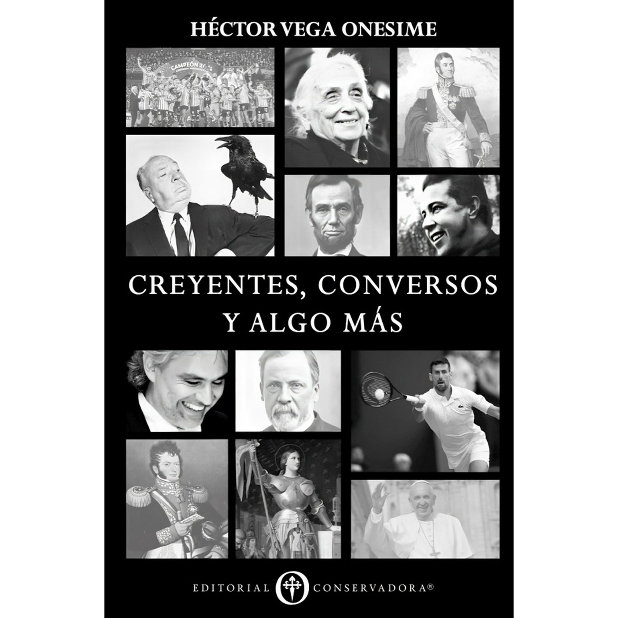 Editorial Conservadora - Libro Creyentes, Conversos Y Algo Más - Hector Hernan Herre
