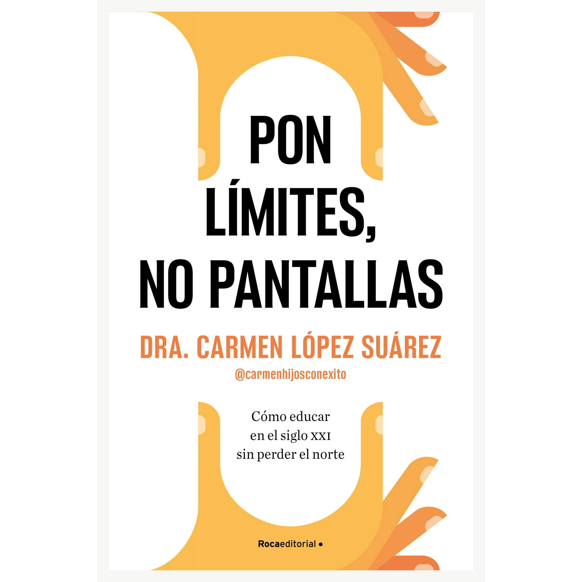 Grijalbo - Libro No Pantallas Pon Limites - Carmen López Suarez