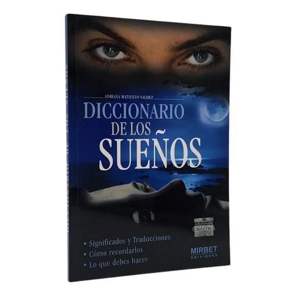 Diccionario De Los Sueños - Adriana Matienzo Valdez
