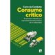 thumbnail image 1 of LIBRO CONSUMO CRITICO - UNA GUÍA PARA ENTENDER EL IMPACTO D, 1 of 2
