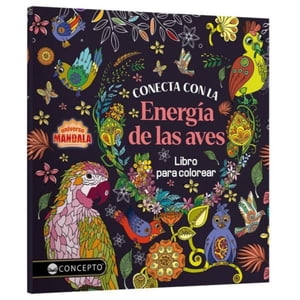 Latinbooks - Universo Mandala - Conecta Con La Energía De Las Aves Blanco