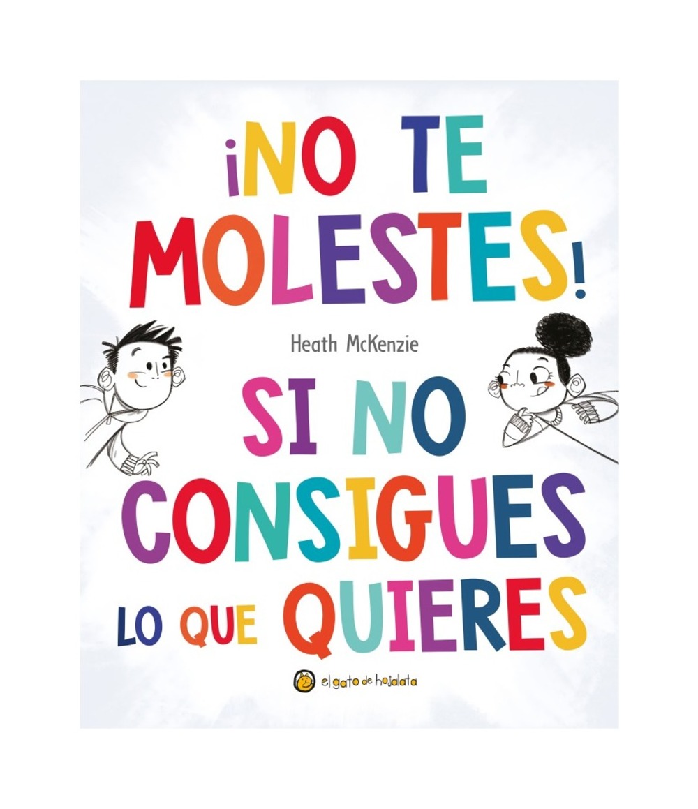 El Gato De Hojalata - Libro No Te Molestes Si No Consigues Lo Que Qu El Gato De