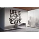 thumbnail image 2 of Decomural Life Is Better With Cats WS-80093, 2 of 2