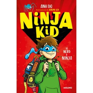 Do. Anh - Ninja Kid 1. De Tirillas A Ninja