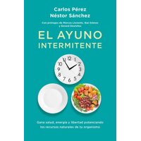 Books4Pocket - Libro El Ayuno Intermitente - Carlos Pérez Y Néstor Sánchez