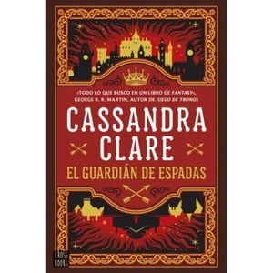 Crossbooks Chile - Libro El Guardián De Espadas