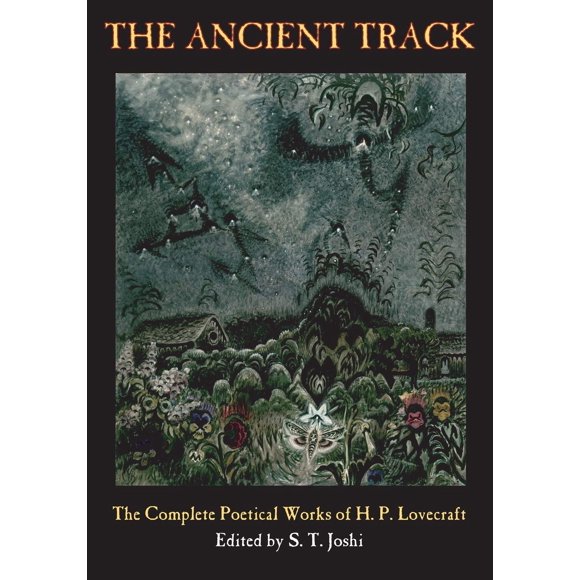 The Ancient Track: Obras Poéticas Completas de H. P. Lovecraft – Hippocampus Press