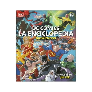 Editorial Dorling Kindersley - Libro Dc Comics. La Enciclopedia (Nueva Edición)