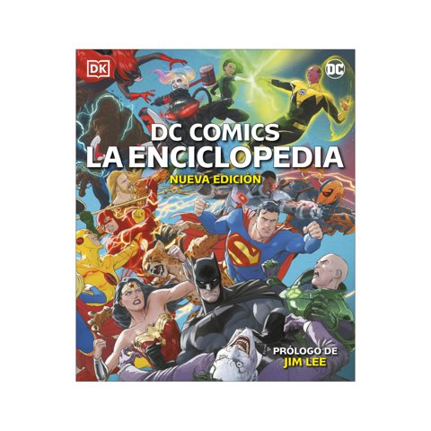 Editorial Dorling Kindersley - Libro Dc Comics. La Enciclopedia (Nueva Edición)