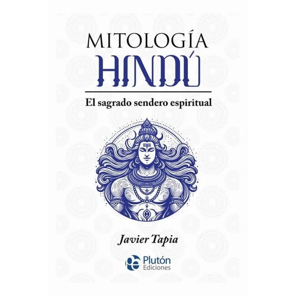 Mitología Hindú - Javier Tapia