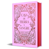 Alfaguara Infantil Juvenil - Libro Casa De Tierra Y Sangre (Ed. Limitada) - Sarah J. Maas