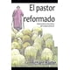 thumbnail image 1 of Libro El pastor reformado: Mostrando la naturaleza del trabajo pastoral (Edición en español), 1 of 1