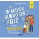 thumbnail image 1 of LIBRO De Mayor Quiero Ser... Feliz 4, 1 of 2
