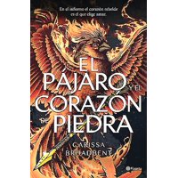 Planeta - Libro El Pájaro Y El Corazón De Piedra - Carissa Broadbent