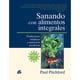 thumbnail image 1 of Sanando Con Alimentos Integrales - Pitchford, 1 of 2