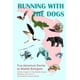 thumbnail image 1 of Running With The Dogs: Historias reales de aventuras de biólogos de la vida silvestre, 1 of 1