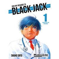Mangaline Ediciones - Give My Regards To Black Jack 1
