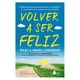 thumbnail image 1 of Libro Volver a Ser Feliz, 1 of 2