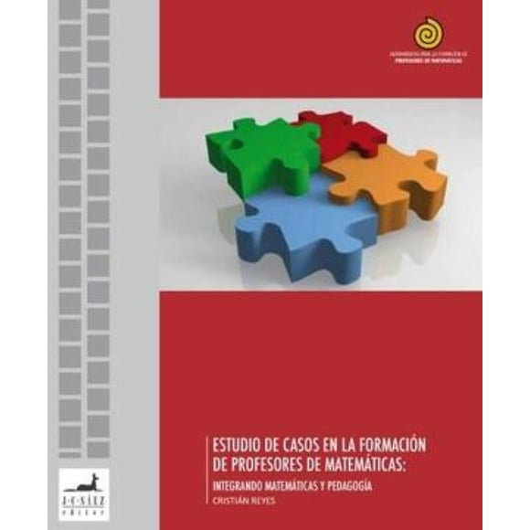 LIBRO Estudio De Casos En La Formación De Profesores De Matemáticas