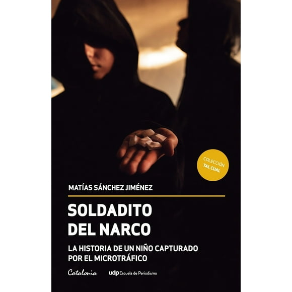 LIBRO Soldadito Del Narco - MATÍAS SÁNCHEZ JIMÉNEZ