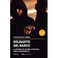 Catalonia - Libro Soldadito Del Narco - Matías Sánchez Jiménez