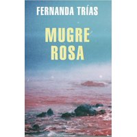 Random House - Libro Mugre Rosa (Mapa De Las Lenguas) - Fernanda Trías