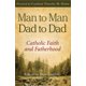 thumbnail image 1 of Man to Man, Dad to Dad: Fe católica y paternidad (Pauline Books & Media), 1 of 1