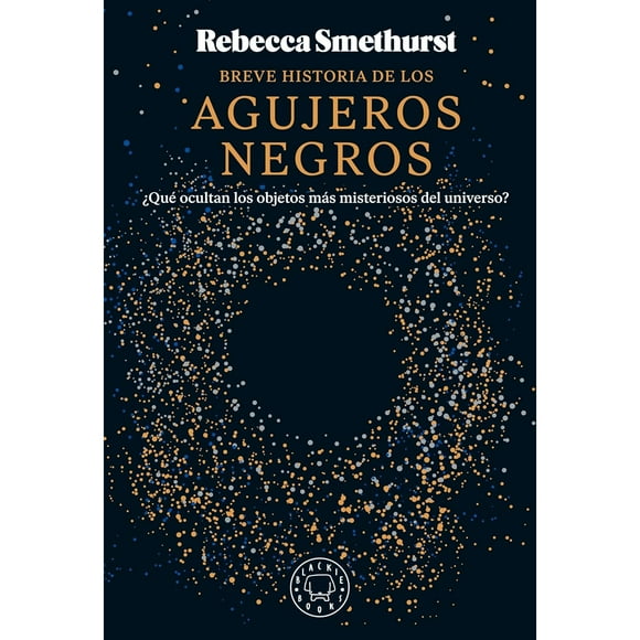 Breve Historia De Los Agujeros Negros